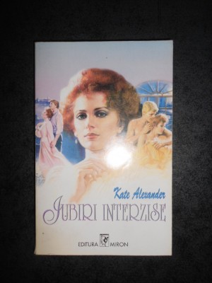 KATE ALEXANDER - IUBIRI INTERZISE foto