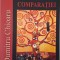 Arta comparatiei &ndash; Dumitru Chioaru