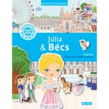 J&uacute;lia &amp; B&eacute;cs - Egy v&aacute;ros tele matric&aacute;val - Ema Potuln&iacute;kov&aacute;