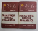 DRAMATURGIA ISTORICA ROMANEASCA de ION NISTOR , VOLUMELE I - II , 1981