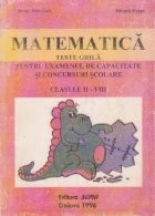 Matematica - teste grila pentru examenul de capacitate si concursuri scolare (clasele II - VIII) foto