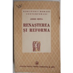 Renasterea si reforma &ndash; Andrei Otetea