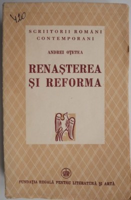 Renasterea si reforma &amp;ndash; Andrei Otetea foto