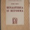 Renasterea si reforma &ndash; Andrei Otetea