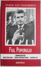 Viata lui Ceausescu, vol. II. Fiul poporului ? Lavinia Betea foto