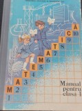 MATEMATICA MANUAL PENTRU CLASA I VASILE MOTRESCU 1985 APROAPE NOU !!!!