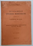 IZVOARELE ISTORIEI ROMANILOR , VOLUMELE V - VI de G. POPA - LISSEANU , 1935, TEXT IN ROMANA SI LATINA , VEZI DESCRIEREA !