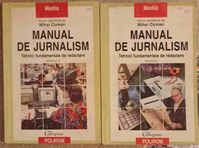 MANUAL DE JURNALISM. TEHNICI FUNDAMENTALE DE REDACTARE VOL.1-2-MIHAI COMAN foto