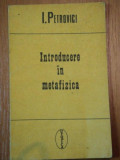 INTRODUCERE IN METAFIZICA-I.PETROVICI,1992