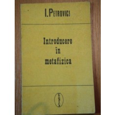 INTRODUCERE IN METAFIZICA-I.PETROVICI,1992