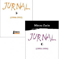 Jurnal. Volumele 5+6 (1990-1994) | Mircea Zaciu