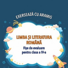 Limba si literatura romana. Exerseaza cu Aramis - Clasa 4