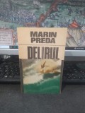 Marin Preda, Delirul, ediția 3, Cartea Rom&acirc;nească, București 1987, 069