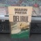 Marin Preda, Delirul, ediția 3, Cartea Rom&acirc;nească, București 1987, 069