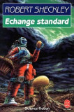 Robert Sheckely - Echange standard