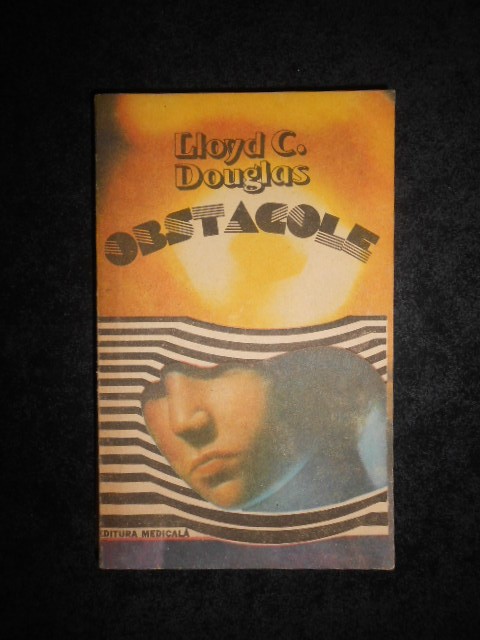 Lloyd C. Douglas - Obstacole