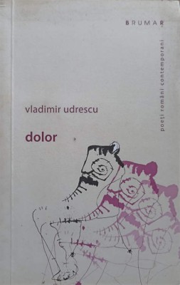 DOLOR (CU DEDICATIA AUTORULUI)-VLADIMIR UDRESCU-245511 foto