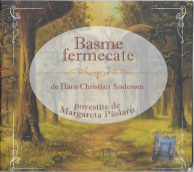 CD Hans Christian Andersen / Margareta P&amp;acirc;slaru &amp;ndash; Basme Fermecate foto