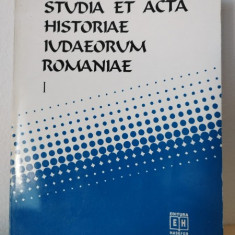 Dr. Silviu Sanie, Dr. Dumitru Vitcu - Studia et Acta Historiae Iudaeorum Romaniae I