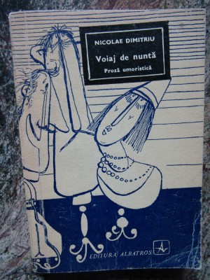Voiaj de nunta-proza umoristica-Nicolae Dimitriu foto