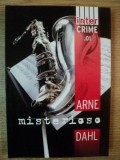 MISTERIOSO de ARNE DAHL , 2009