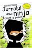 JURNALUL UNUI NINJA DINTR-A SASEA - MARCUS EMERSON