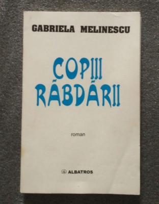 Gabriela Melinescu - Copiii răbdării (1998) foto