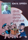 Cumpara ieftin Nif-nif, Naf-naf, Nuf-nuf Si Altii Ca Ei (cu Semnatura Autoru - Ion N. Oprea , E934