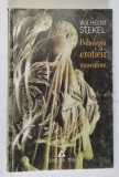 PSIHOLOGIA EROTICII MASCULINE de WILHELM STEKEL , 1999
