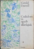 Gerald Durrell &ndash; Csal&aacute;dom &eacute;s egy&eacute;b &aacute;llatfajt&aacute;k