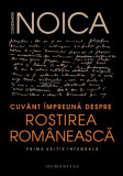 Cuvant impreuna despre rostirea romaneasca &ndash; Constantin Noica