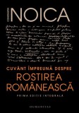 Cuvant impreuna despre rostirea romaneasca &ndash; Constantin Noica