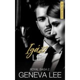 Ig&aacute;zz le - Royal Saga 2. - Geneva Lee