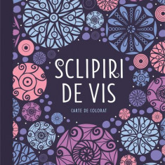 Sclipiri de vis - Carte de colorat - Paperback brosat - Mimorello