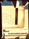 Manual Electrochimie Generala, I.A. Atanasiu, 1963, Didactica si Pedagogica, Limba Romana, Stare Acceptabila, Coperta Cartonata