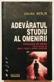 Adevaratul studiu al omenirii, Isaiah Berlin, eseistica, filozofie, filosofie, Editura Meridiane, 2000,