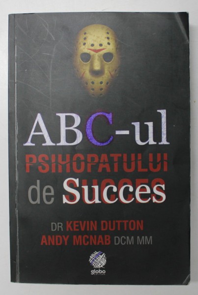 ABC-UL PSIHOPATULUI DE SUCCES de KEVIN DUTTON, ANDY MCNAB, ILUSTRATII de ROB MURRAY, 2015 . , MINIMA UZURA