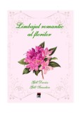 Limbajul romantic al florilor | Carti Non-fictiune | Gill Davies, Gill Saunders | Hardcover | Romantism