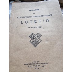 Bulletin du Cercle d&#039;etudes Franco-Roumaines Lutetia I-ere Annee 1921