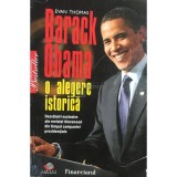 Evan Thomas - Barack Obama, o alegere istorica (Editia: 2009)