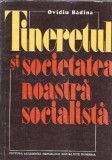 Cumpara ieftin Tineretul si societatea noastra socialista - Ovidiu Badina