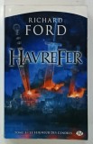 HAVREFER , TOME 3 - LE SEIGNEUR DES CINDRES par RICHARD FORD , 2016