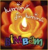 BimBam - Lumină din lumină [CD Muzic&atilde;], Pentru copii