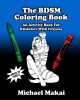 The BDSM Coloring Book: An Activity Book for Kinksters with Crayons