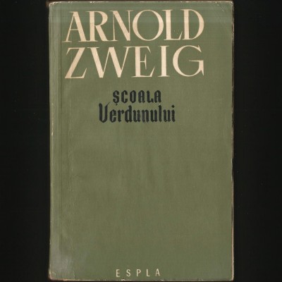 SCOALA VERDUNULUI - ARNOLD ZWEIG foto