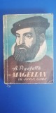 Myh 41s - A Pigafetta - Cu Magelan in jurul lumii - ed 1962