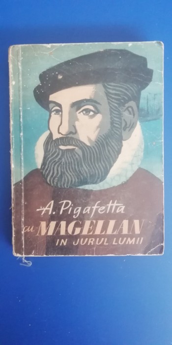 myh 41s - A Pigafetta - Cu Magelan in jurul lumii - ed 1962