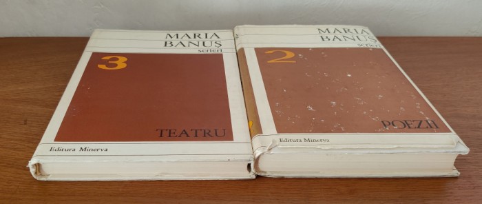 Maria Banuș - Scrieri - volumul 2 (Poezii. Absintos) și volumul 3 (Teatru)