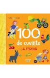 Bebe invata. 100 de cuvinte. La ferma