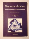 Masonerie și Iudaism: Super-think-thank-uri și cluburi mondiale